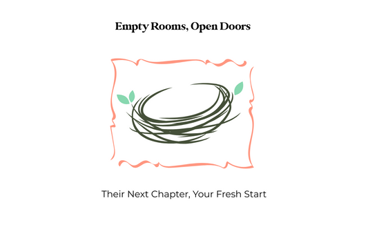 Empty Rooms, Open Doors: Their Next Chapter, Your Fresh Start